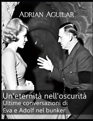 Un'eternità nell'oscurità: Ultime conversazioni... [Italian]            Book Cover