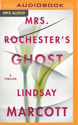 Mrs. Rochester's Ghost: A Thriller 1713561417 Book Cover