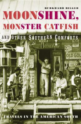 Moonshine, Monster Catfish, and Other Southern ... 009941595X Book Cover