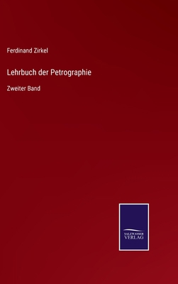 Lehrbuch der Petrographie: Zweiter Band [German] 375254709X Book Cover