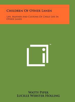 Children of Other Lands: Life, Manner and Custo... 1258231123 Book Cover