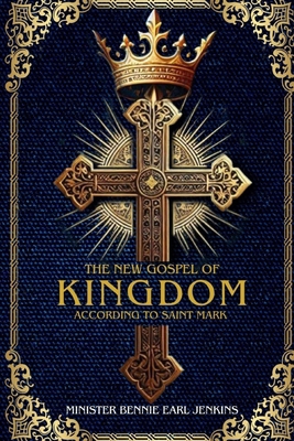 The New Gospel of the Kingdom According to Sain... 1964864313 Book Cover