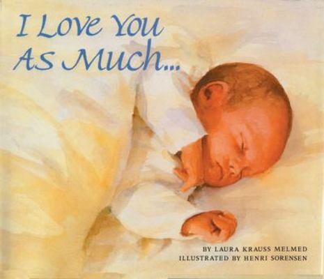 I Love You as Much... 0060002026 Book Cover