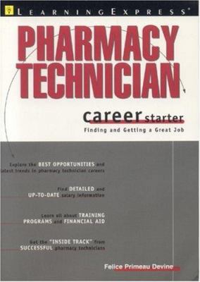 Pharmacy Technician Career Starter 1576854108 Book Cover