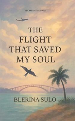 The Flight That Saved My Soul, Second Edition B0G3XW23LN Book Cover