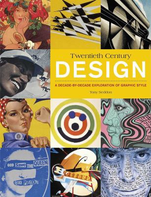 20th Century Design: A Decade-By-Decade Explora... 1440336172 Book Cover