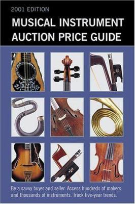 Musical Instrument Auction Price Guide, 2001 Ed... 1890490423 Book Cover