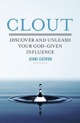 Clout (International Edition): Discover and Unl... 0529102706 Book Cover