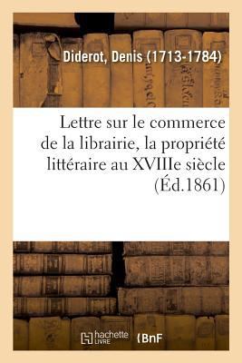 Lettre Sur Le Commerce de la Librairie, La Prop... [French] 2019323745 Book Cover