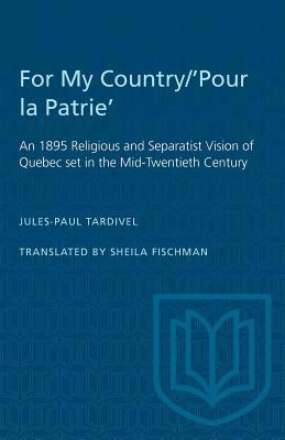For My Country/'Pour la Patrie': An 1895 Religi... 0802062679 Book Cover