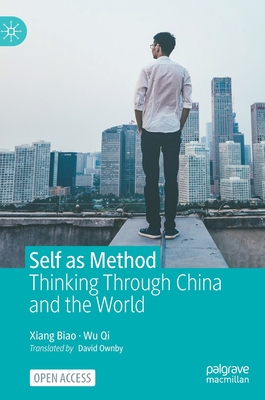 Self as Method: Thinking Through China and the ... 9811949522 Book Cover