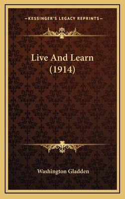 Live and Learn (1914) 1164248480 Book Cover