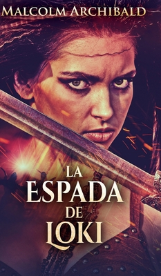 La Espada De Loki [Spanish] 1715913612 Book Cover