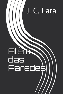 Além das Paredes [Portuguese] B089M5B3ZD Book Cover