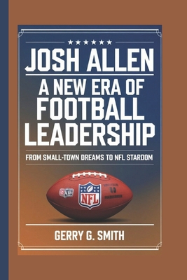 Josh Allen: A New Era of Football Leadership Fr...            Book Cover