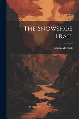 The Snowshoe Trail 1021544000 Book Cover