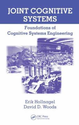 Joint Cognitive Systems: Foundations of Cogniti... 0849328217 Book Cover