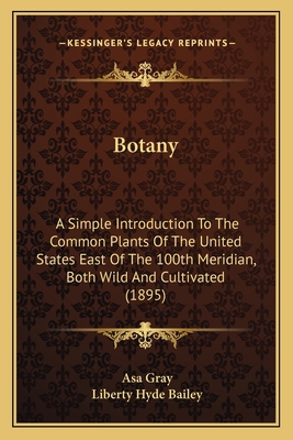 Botany: A Simple Introduction To The Common Pla... 1164204505 Book Cover