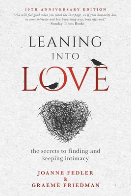 Leaning Into Love: the secrets to finding and k... 1925842347 Book Cover
