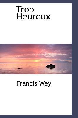 Trop Heureux 1103541552 Book Cover