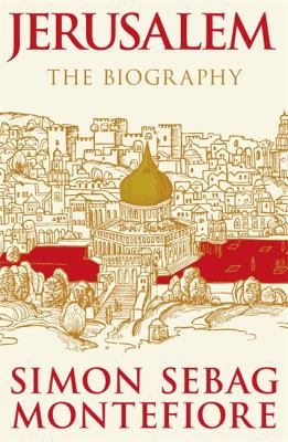Jerusalem: The Biography 0297866923 Book Cover