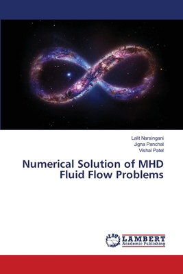Numerical Solution of MHD Fluid Flow Problems 6206845346 Book Cover