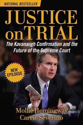 Justice on Trial: The Kavanaugh Confirmation an... 1684510767 Book Cover