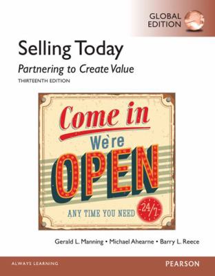Selling Today: Partnering to Create Value, Glob... 1292060174 Book Cover