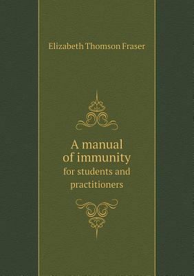 A Manual of Immunity for Students and Practitio... 5518473656 Book Cover