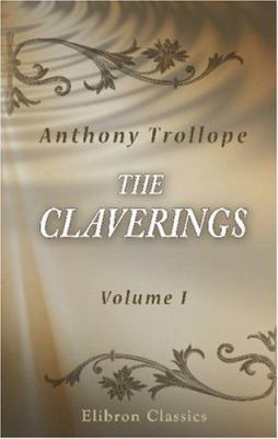 The Claverings: Volume 1 B004IIH8HS Book Cover