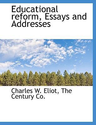 Educational Reform, Essays and Addresses 1140394959 Book Cover