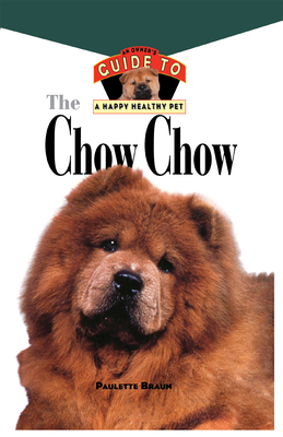 Chow Chow: An Owner's Guide to a Happy Healthy Pet 0876053908 Book Cover