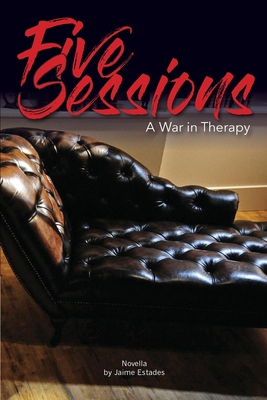 Five Sessions: War in Therapy 1942431155 Book Cover