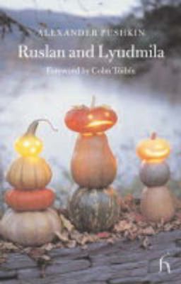 Ruslan and Lyudmila (Hesperus Classics) 1843911167 Book Cover