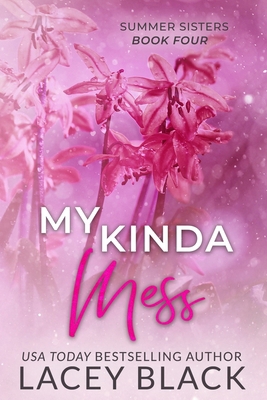 My Kinda Mess - Special Edition 1951829239 Book Cover