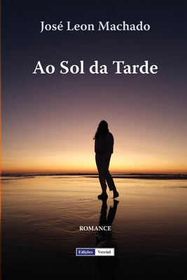 Ao Sol da Tarde [Portuguese] B0CFD2LR3W Book Cover