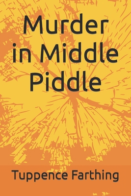 Murder in Middle Piddle B0CXJMRSHF Book Cover