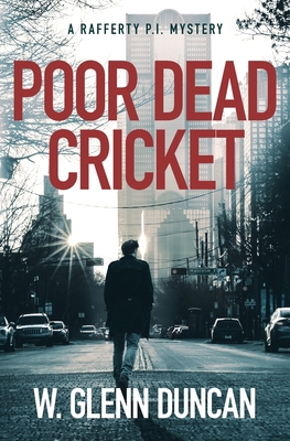 Poor Dead Cricket: A Rafferty P.I. Mystery 0648037053 Book Cover