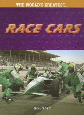 Race Cars (The World's Greatest) 1410920925 Book Cover