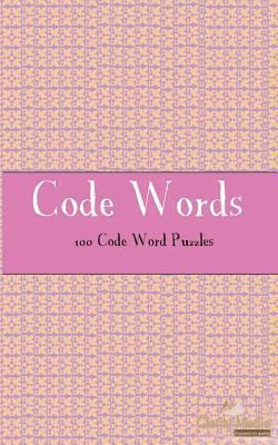 Code Words: 100 of the best Code Words Puzzles 1479131121 Book Cover
