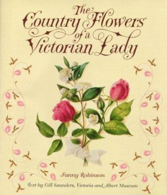 Country Flowers of a Victorian Lady 006019703X Book Cover