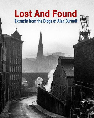 Lost And Found: More Extracts From The Blogs Of... 1389502120 Book Cover