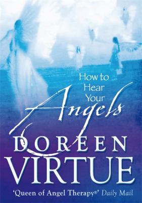 How to Hear Your Angels 1401915418 Book Cover