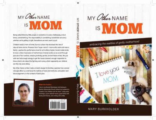 My Other Name Is Mom: Embracing the Realities o... 1733432809 Book Cover