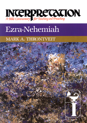 Ezra-Nehemiah: Interpretation: A Bible Commenta... 0804231117 Book Cover