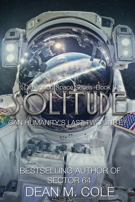 Solitude: A Post-Apocalyptic Thriller (Dimensio... 1952158044 Book Cover