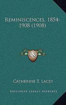 Reminiscences, 1854-1908 (1908) 1168950554 Book Cover