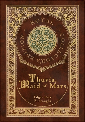 Thuvia, Maid of Mars (Royal Collector's Edition... 1778785360 Book Cover