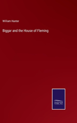 Biggar and the House of Fleming 3375031750 Book Cover
