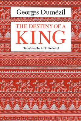 The Destiny of a King 0226169766 Book Cover